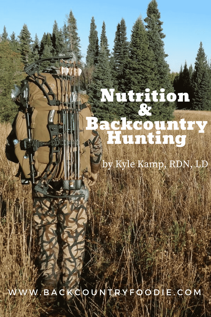Nutrition & Backcountry Hunting