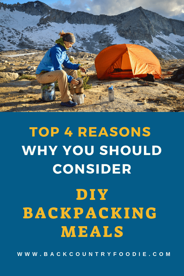 Questioning if dehydrating your own backpacking meals is right for you? We share the top four benefits of DIY dehyrated meals over the commercially prepared options. With this post, you will also gain access to the FREE downloadable "Backcountry Food Guide and Meal Plan" that will help you plan for your next backpacking adventure. #backpackingfood #dehydratedfood #backpackingmeals #diymeals