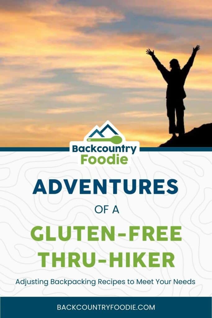 Backcountry Foodie Adventures of a Gluten-Free Thru-Hiker Blog post pinterest image