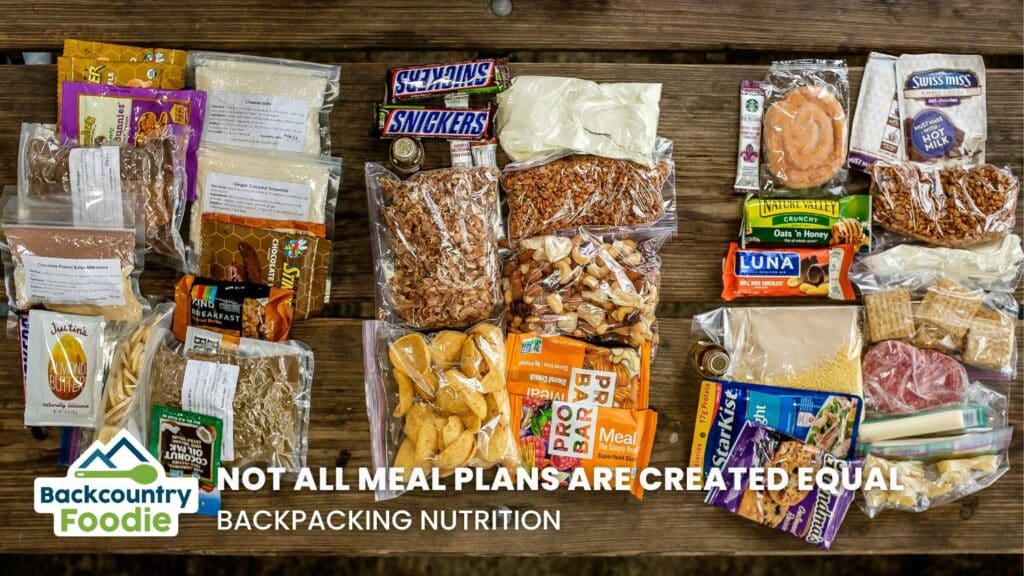 Backcountry Foodie Blog Backpacking Meal Plans are Not Created Equal