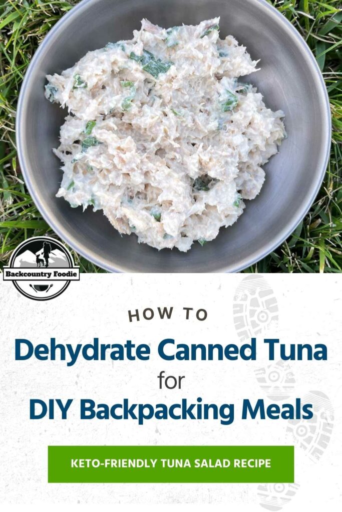 Are you a fan of adding tuna to your backpacking meals but not a fan of the smell and mesh it creates in your garbage bag? Home dehydrated or freeze-dried canned tuna is a great solution! We've also included our favorite cold soak keto-friendly tuna salad recipe. Enjoy! #diybackpackingmeals #dehydratedbackpackingfood #dehydratorbackpackingrecipes #coldsoakbackpackingfood #backcountryfoodie
