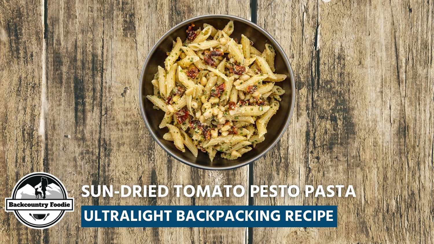 Backcountry Foodie Blog Sun Dried Tomato Pesto Pasta Ultralight Backpacking Recipe