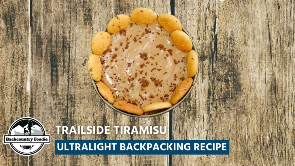 What’s the best way to make friends with other backpackers? Share your dessert with them, of course! Backcountry Foodie's backpacking tiramisu dessert recipe makes 3 extra servings. But you could also just eat it all yourself. We won’t judge. #backpackingdessert #backpackingrecipes #backpackingfoodideas #hikingfoodideas #backpackingmeals #backcountryfoodie