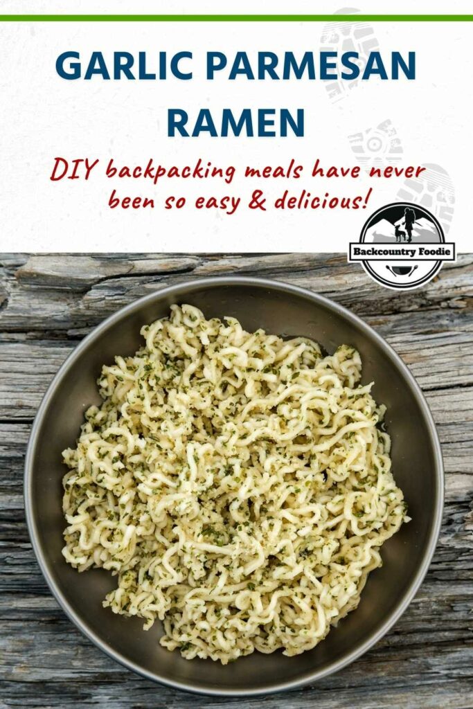 Are you new to making DIY backpacking meals or do you find preparing meals too time-consuming? Backcountry Foodie's ultralight Garlic Parmesan Ramen recipe takes less than 5 minutes to prepare and is hands down cheaper and tastier than most freeze-dried meals. It’s the perfect recipe to get you started and one of our go-to favorites. #backpackingmeal #hikingfoodideas #backpackingfoodideas #backpackingfood #hikingfood #hikingrecipes #backcountryfoodie