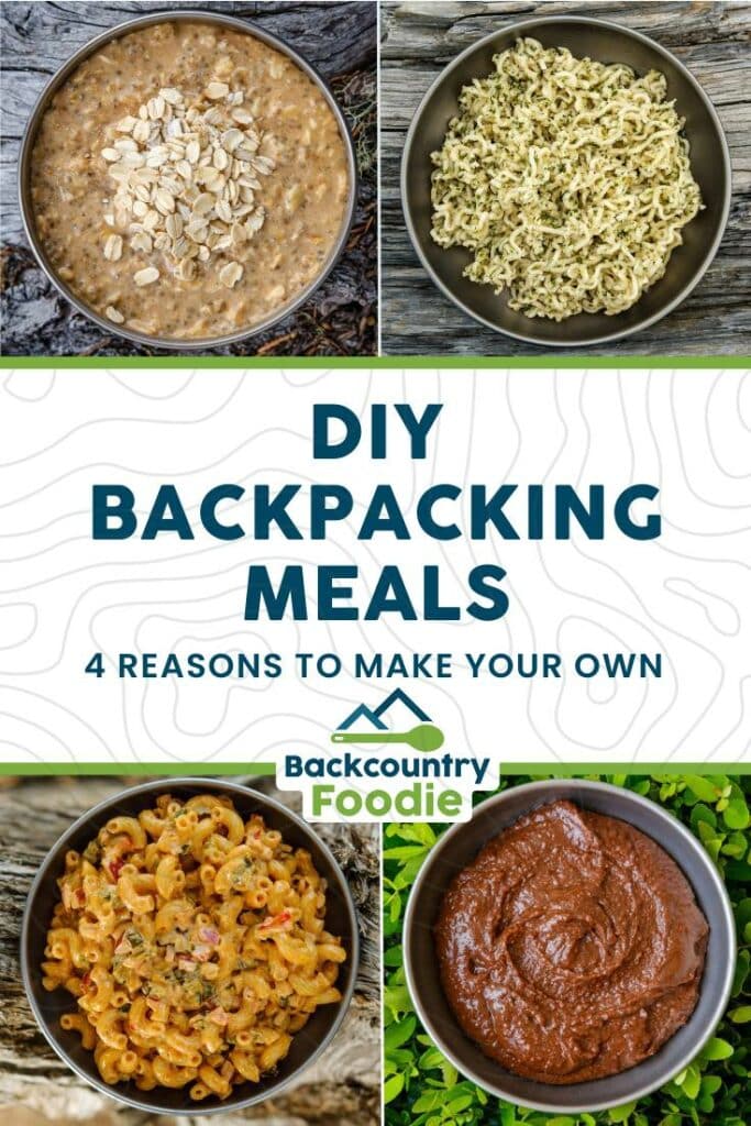 Backcountry Foodie Top 4 Reasons to Dehydrate Your Backpacking Meals Dehydrating Food 101 blog pinterest image