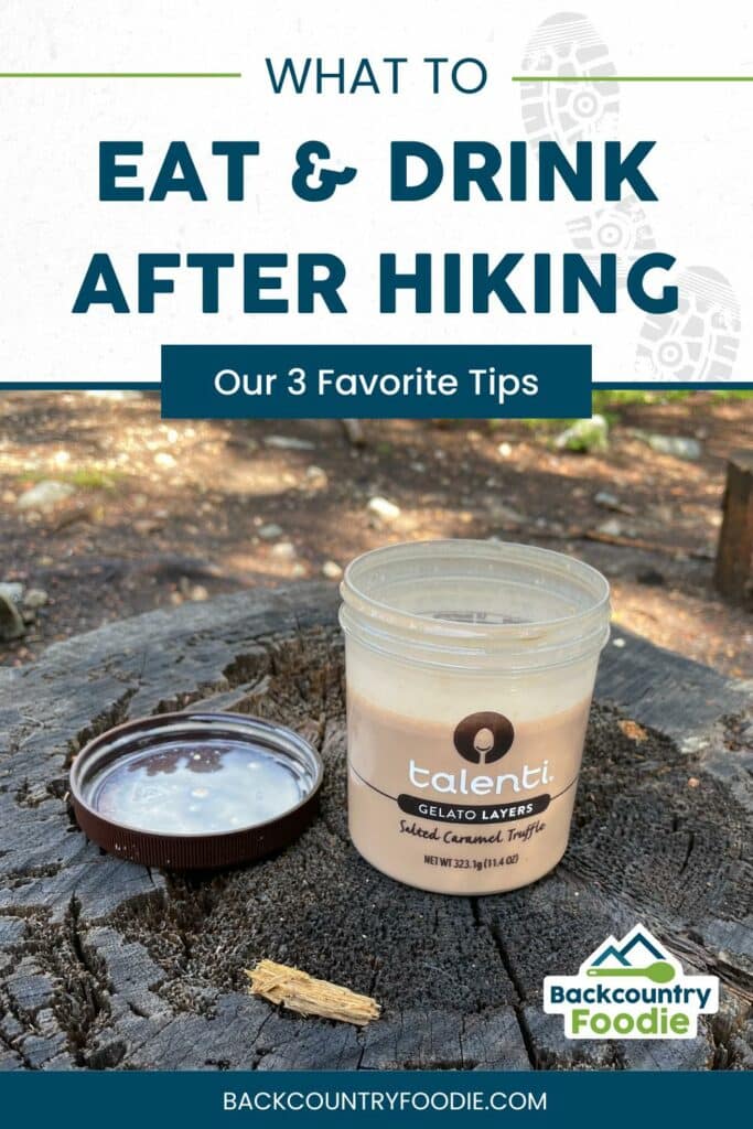 Backcountry Foodie What to Eat and Drink After Hiking pinterest image