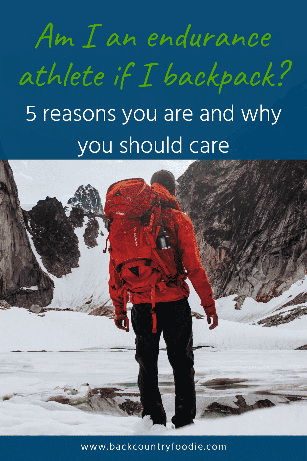 Have you ever wondered if backpackers are endurance athletes? Backpacking is unlike any other sport because of the unique physical conditioning it requires. This post explains 5 reasons backpackers are athletes and why they should fuel like athletes. #backcountryfoodie #backpacking #hikingtraining #hikingplan