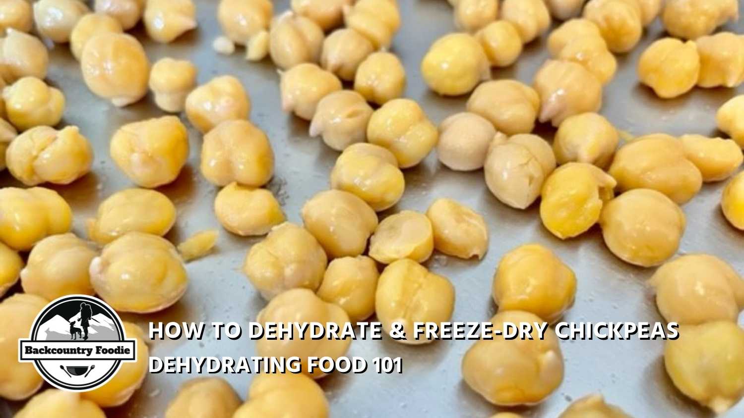 How to dehydrate freeze dry chickpeas cover image thumbnail