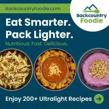 Backcountry Foodie promotional banner showing three ultralight meals labeled Nutritious, Fast, and Delicious, with the message “Eat Smarter. Pack Lighter. Enjoy 200+ Ultralight Recipes Today.