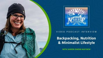 Backcountry Foodie Video Podcast Interview - Aptitude Outdoors with Aaron Owens Mayhew