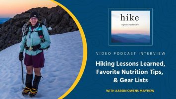 Backcountry Foodie Video Podcast Interview - Hike Podcast featuring Aaron Owens Mayhew