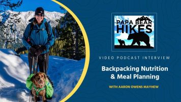 Backcountry Foodie Video Podcast Interview Papa Bear Hikes thumbnail image